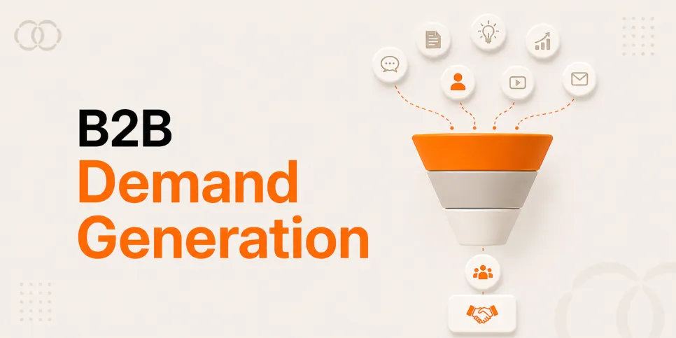 B2B Demand Generation이란 무엇인가: 리드는 쌓이는데 왜 계약이 안 될까요?